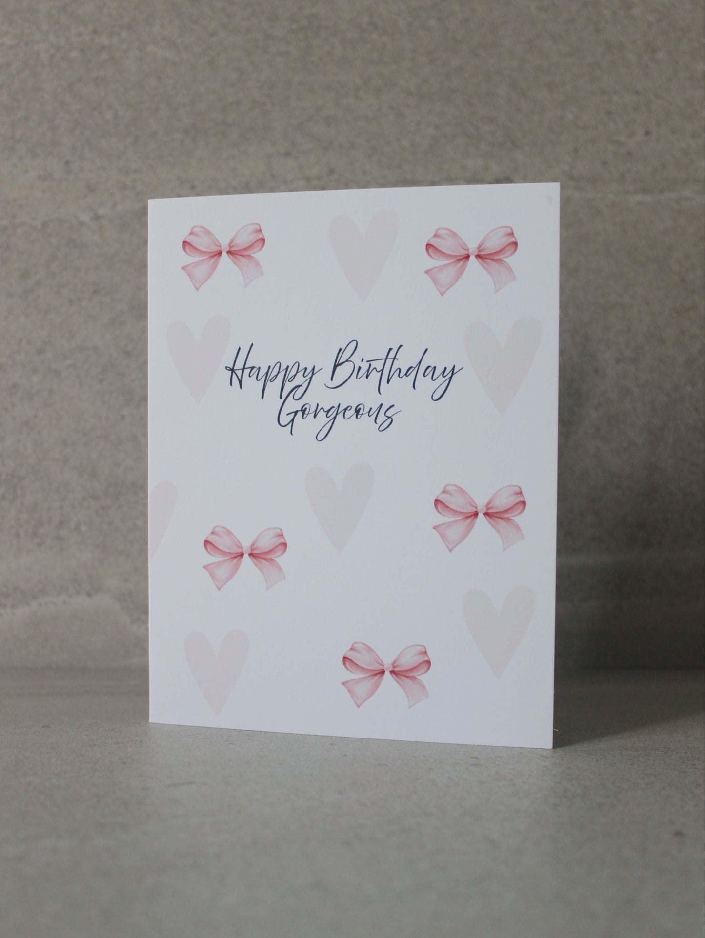 "Happy Birthday Gorgeous" Greeting Card