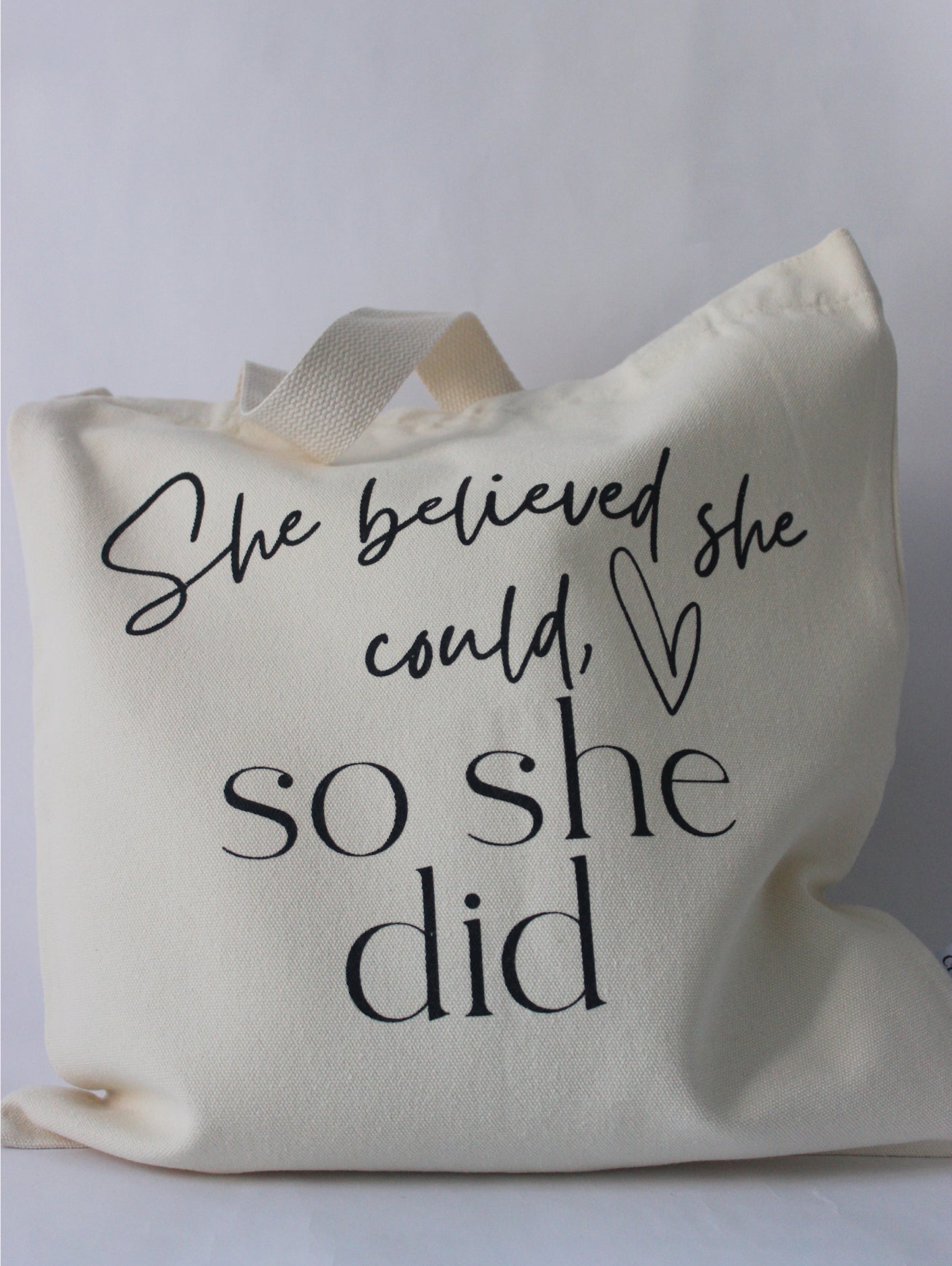 She Believed Tote