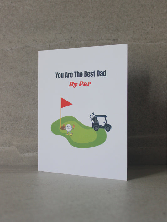 "Best dad by par" Greeting Card