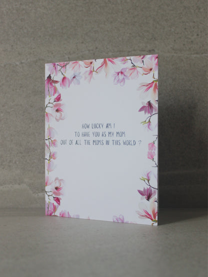 "Lucky to have you as my mom" Greeting Card