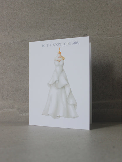 “To the soon to be Mrs.” Greeting Card