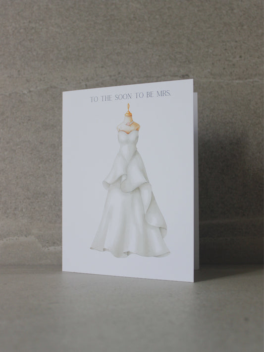 “To the soon to be Mrs.” Greeting Card