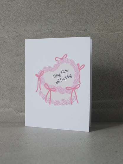 "Thirty, Flirty, and Surviving" Greeting Card